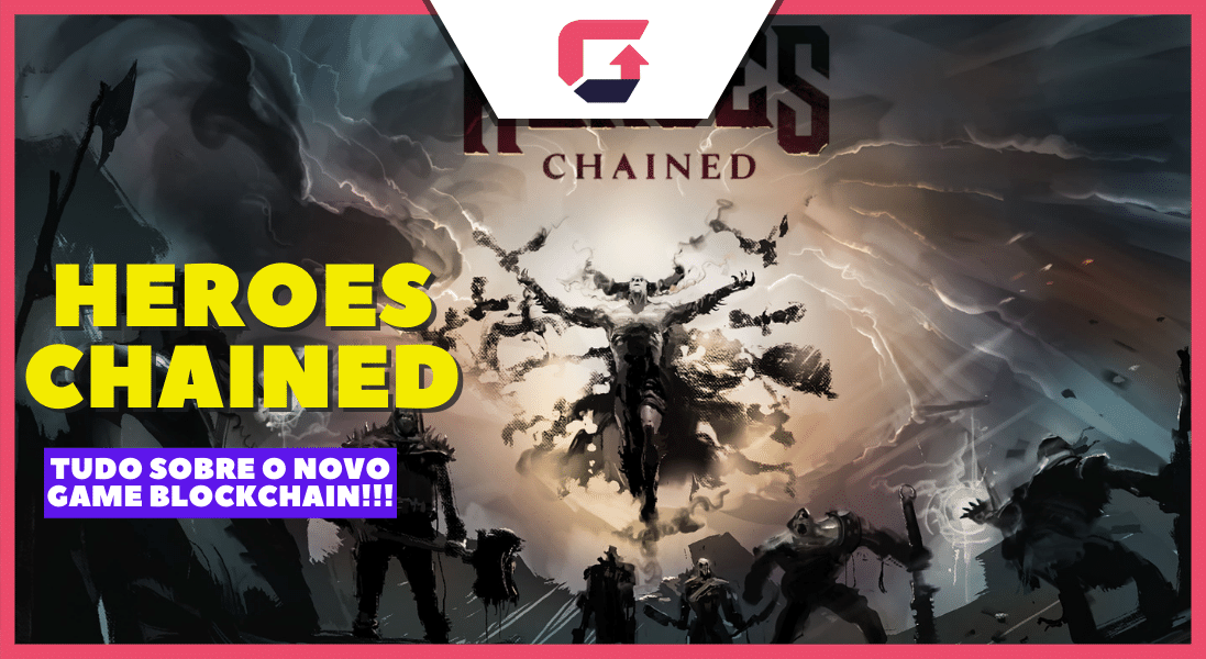 Heroes Chained NFT | Heroes Chained Coin: conheça game Blockchain