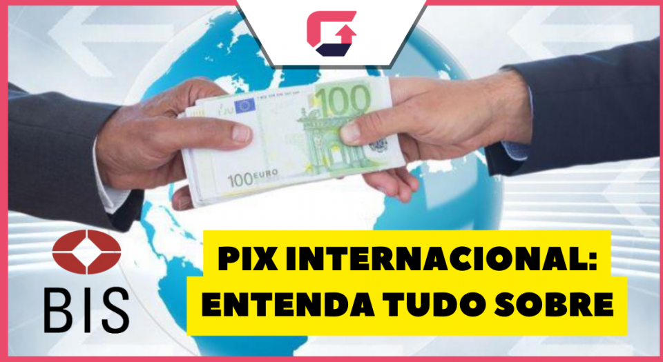 Pix Internacional | Como Funciona | Cai na Hora | Tem taxa